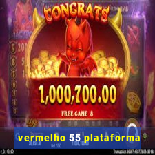 vermelho 55 plataforma